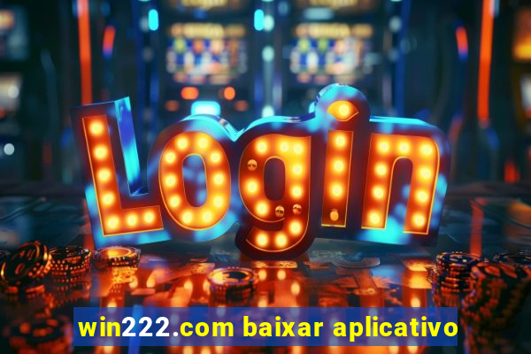 win222.com baixar aplicativo